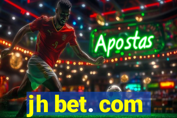 jh bet. com